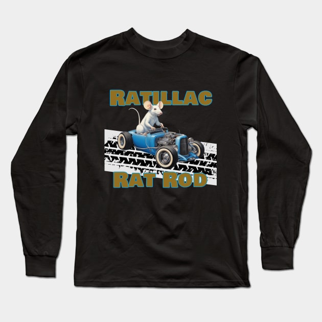 RATILLAC RAT ROD Long Sleeve T-Shirt by CS77